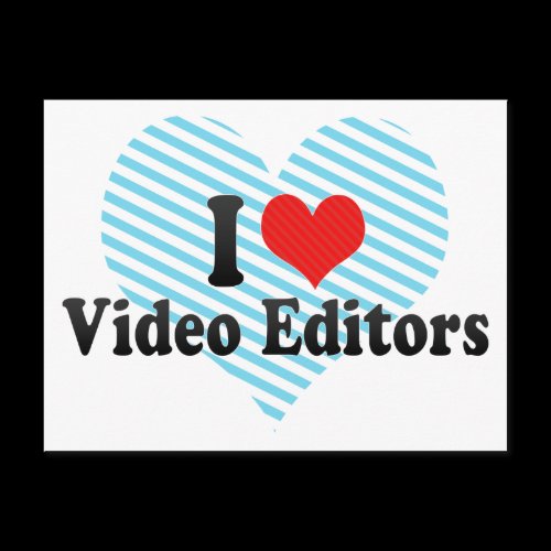 I Love Video Editors Postcard