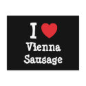I love Vienna Sausage heart T-Shirt postcards by funnycustomtshirts I love Vienna Sausage heart T-Shirt postcards