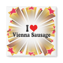 I Love Vienna Sausage Fridge Magnets