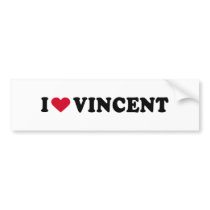 I LOVE VINCENT bumper stickers