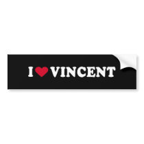 I LOVE VINCENT bumper stickers