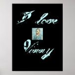 I love Vinny posters