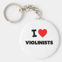 I Love Violinists Keychain