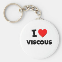 I love Viscous Keychains