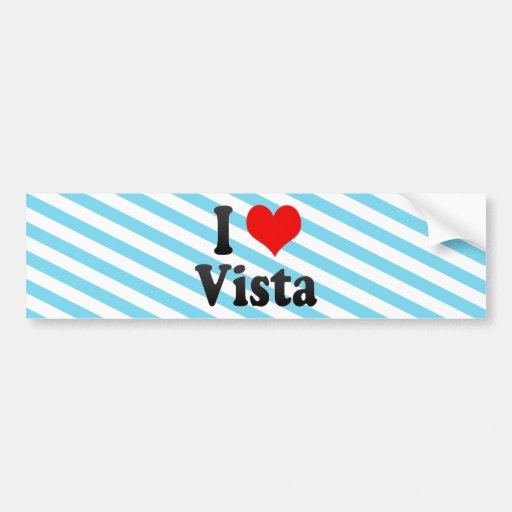 I Love Vista, United States Bumper Sticker