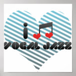 I Love Vocal Jazz Posters
