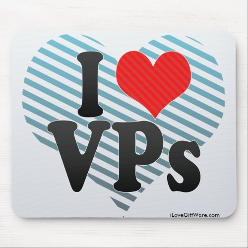 I Love VPs Mouse Pads