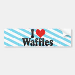 I Love Waffles Bumper Stickers