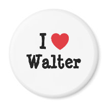 I love Walter heart custom personalized magnets