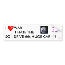 I LOVE WAR by MY CHOICES bumper stickers