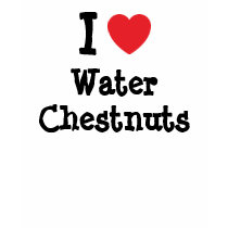 I love Water Chestnuts heart T-Shirt by funnycustomtshirts I love Water Chestnuts heart T-Shirt
