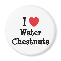 I love Water Chestnuts heart T-Shirt magnets by funnycustomtshirts I love Water Chestnuts heart T-Shirt magnets