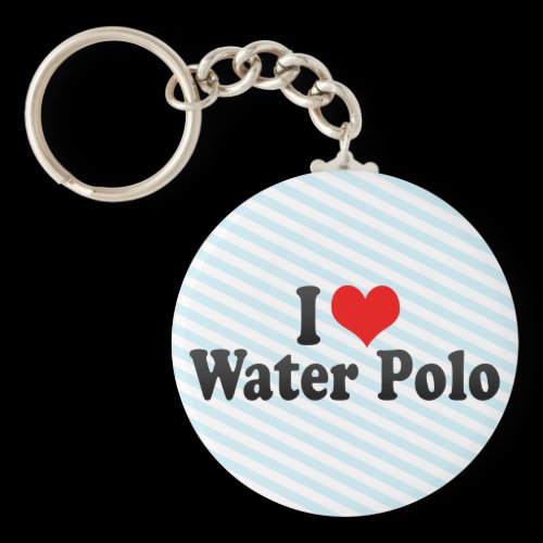 I Love Water Polo Key Chains