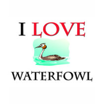 I Love Waterfowl t-shirts by tshirtshirts I Love Waterfowl t-shirts