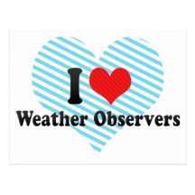 I Love Weather Observers Post Cards