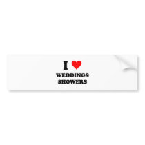 I Love Weddings Showers Bumper Sticker
