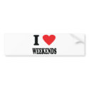 I love weekends icon bumper stickers