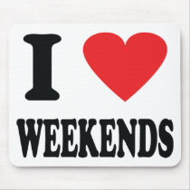 I love weekends icon mousepads