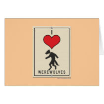 I Love Werewolves Greeting Card