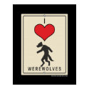 I Love Werewolves posters by thefrozenduck I Love Werewolves posters