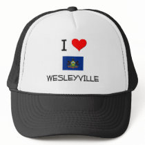 I Love Wesleyville Pennsylvania Trucker Hat