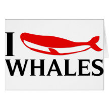 I Love Whales Card