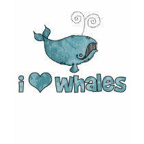 i love whales t-shirts