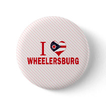 I love Wheelersburg, Ohio Pinback Buttons