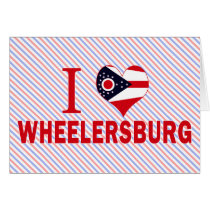 I love Wheelersburg, Ohio Cards