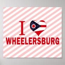 I love Wheelersburg, Ohio Print