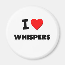 I love Whispers Magnet