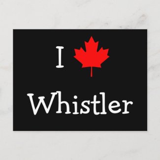 I Love Whistler postcard