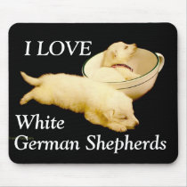 I LOVE White German Shepherds mousepads