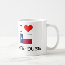 I Love Whitehouse Texas Coffee Mug