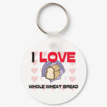 I Love Whole Wheat Bread keychains by foodshirts I Love Whole Wheat Bread keychains