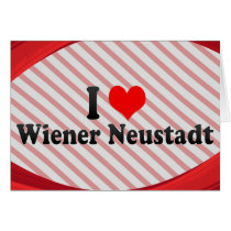 I Love Wiener Neustadt, Austria Greeting Card