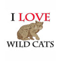 I Love Wild Cats t-shirts