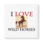 I Love Wild Horses Refrigerator Magnets