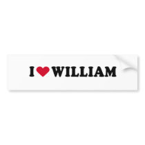 I LOVE WILLIAM BUMPER STICKERS