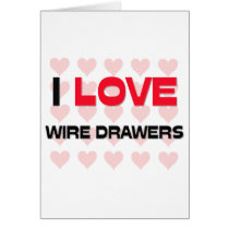I LOVE WIRE DRAWERS cards by professions I LOVE WIRE DRAWERS cards
