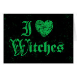 I Love Witches Card