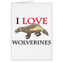 I Love Wolverines cards by tshirtshirts I Love Wolverines cards