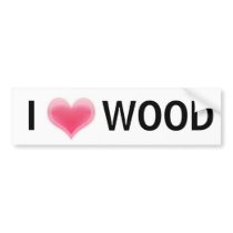 I love wood bumper stickers by veggin07 I love wood bumper stickers