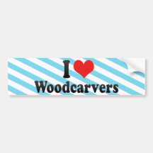 I Love Woodcarvers Bumper Sticker
