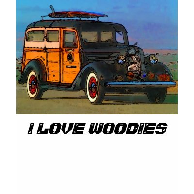 I LOVE WOODIES TSHIRT by talonrs