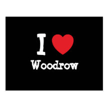 I love Woodrow heart custom personalized Post Cards