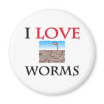 I Love Worms Magnets