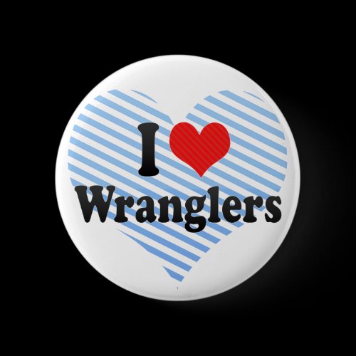 I Love Wranglers Pin