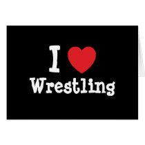 I love Wrestling heart custom personalized Greeting Cards