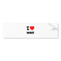 I love Writ Bumper Sticker
